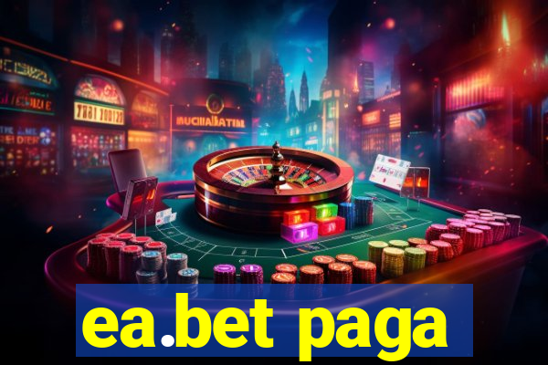 ea.bet paga